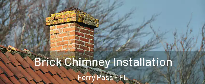  Brick Chimney Installation Ferry Pass - FL