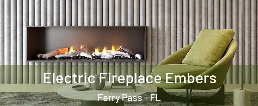  Electric Fireplace Embers Ferry Pass - FL