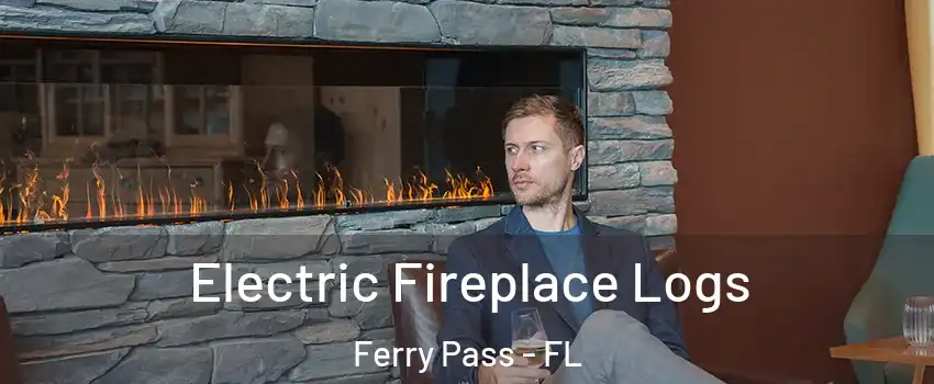  Electric Fireplace Logs Ferry Pass - FL